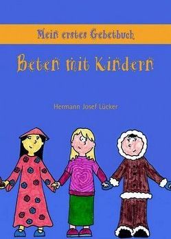 Mein erstes Gebetbuch – Nr. 355 von Lücker,  Hermann Josef