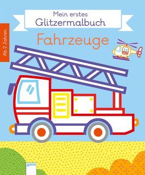 Mein erstes Glitzermalbuch. Fahrzeuge von Ahrweiler,  Lucile