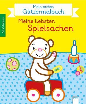 Mein erstes Glitzermalbuch. Meine liebsten Spielsachen von Göpfert,  Lucie