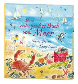 Mein erstes großes Buch vom Meer von Davies,  Nicola, Naumann,  Ebi, Sutton,  Emily