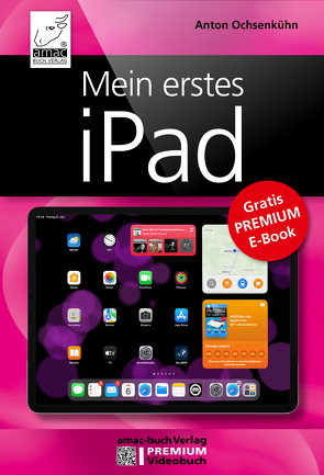 Mein erstes iPad von Ochsenkühn,  Anton