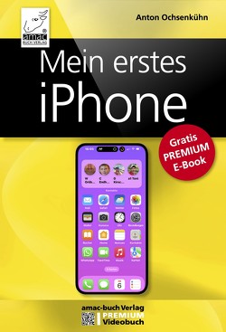 Mein erstes iPhone von Ochsenkühn,  Anton