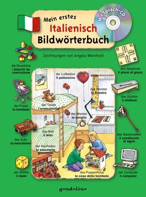 Mein erstes Italienisch Bildwörterbuch + CD von Weinhold,  Angela