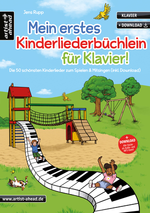 Mein erstes Kinderliederbüchlein für Klavier! von Rupp,  Jens