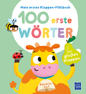 Mein erstes Klappen-Fühlbuch – 100 erste Wörter – Bauernhoftiere von Colubeva,  Evgenia