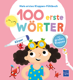 Mein erstes Klappen-Fühlbuch – 100 erste Wörter – Körper von Colubeva,  Evgenia