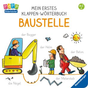 Mein erstes Klappen-Wörterbuch: Baustelle von Badstuber,  Martina