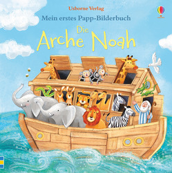 Mein erstes Papp-Bilderbuch: Die Arche Noah von Jatkowska,  Ag, Punter,  Russell