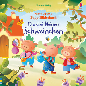 Mein erstes Papp-Bilderbuch: Die drei kleinen Schweinchen von Ligi,  Raffaella, Sims,  Lesley