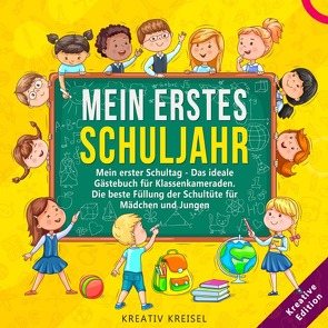 Mein erstes Schuljahr von Kreisel,  Kreativ