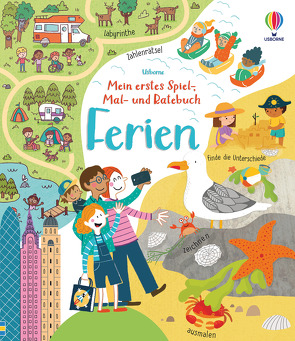 Mein erstes Spiel-, Mal- und Ratebuch: Ferien von Gilpin,  Rebecca