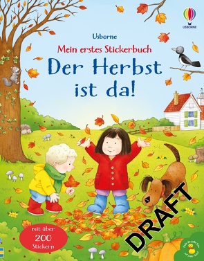 Mein erstes Stickerbuch: Der Herbst ist da! von Nolan,  Kate, Walkley,  Lizzie