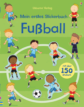 Mein erstes Stickerbuch: Fußball von Sanmartino,  Annalisa, Taplin,  Sam, Torelli,  Giulia