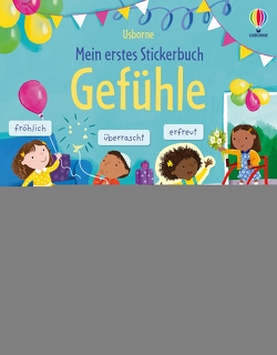 Mein erstes Stickerbuch: Gefühle von Bathie,  Holly, Partis,  Joanne