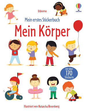 Mein erstes Stickerbuch: Mein Körper von Brooks,  Felicity, Rosenberg,  Natascha