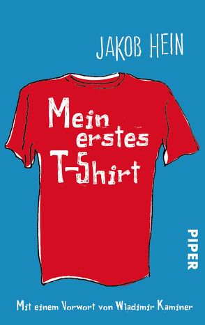 Mein erstes T-Shirt von Hein,  Jakob