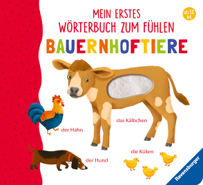 Mein erstes Wörterbuch zum Fühlen: Bauernhoftiere von Teichmann,  Meike