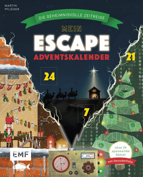 Mein Escape-Adventskalender: Die geheimnisvolle Zeitreise – Mit Decoderfolie von Müller,  Tine, Pflieger,  Martin