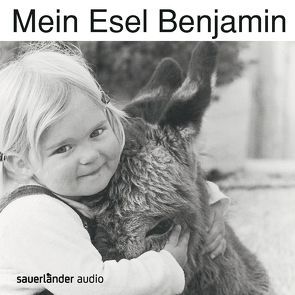 Mein Esel Benjamin von Bonalana,  Valentina, Busch,  Wilhelm, Janosch, Kauffels,  Dirk, Kohlhepp,  Bernd, Limmer,  Hans, Neuhaus,  Klaus, Osbeck,  Lennart, Treyz,  Jürgen, Vahle,  Fredrik