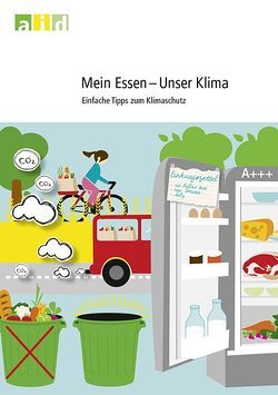 Mein Essen – Unser Klima von Dirschauer,  Claudia, Klein,  Britta