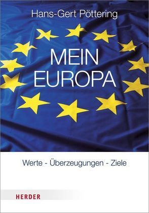 Mein Europa von Poettering,  Hans-Gert