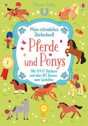 Mein extradickes Stickerbuch: Pferde und Ponys von Bowman,  Lucy, Siroy,  Adrien