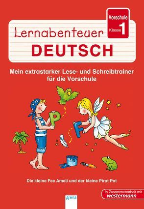 Mein extrastarker Lese- und Schreibtrainer für die Vorschule von Beurenmeister,  Corina, Sengelhoff,  Barbara