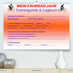 Mein Fahrrad-Jahr: Trainingsziele & Logbuch – Power Year Edition (Premium, hochwertiger DIN A2 Wandkalender 2022, Kunstdruck in Hochglanz) von Buckstern,  Maximilian