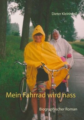 Mein Fahrrad wird nass von Kleinhanß,  Dieter