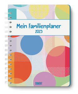 Mein Familienplaner-Buch »Tapetenwechsel« 2023 – Buch-Kalender – Praktisch, zum Mitnehmen – mit 5 Spalten und vielen Zusatzseiten Tapetenwechsel 2022 von Strassek,  Kathrin