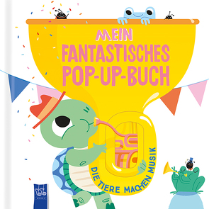 Mein fantastisches Pop-Up-Buch – Die Tiere machen Musik von Gennet,  Peter, Partington,  David