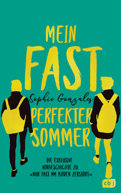 Mein fast perfekter Sommer von Attwood,  Doris, Gonzales,  Sophie