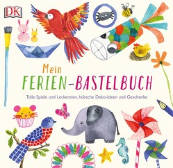 Mein Ferien-Bastelbuch