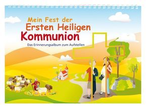 Mein Fest der Ersten Heiligen Kommunion von Biehl,  Pia, Gladt,  Patrick