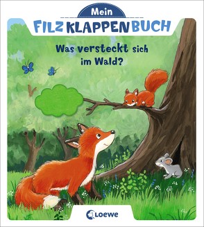 Mein Filzklappenbuch – Was versteckt sich im Wald? von Flad,  Antje