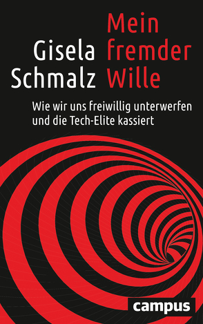Mein fremder Wille von Schmalz,  Gisela