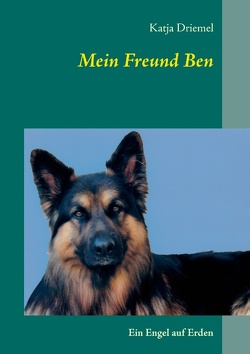 Mein Freund Ben von Driemel,  Katja