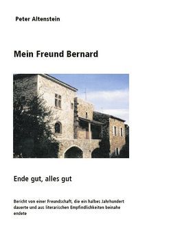 Mein Freund Bernard von Altenstein,  Peter