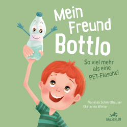 Mein Freund Bottlo von Schmitthauser,  Vanessa, Winter,  Ekaterina