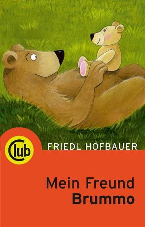 Mein Freund Brummo von Hofbauer,  Friedl, Lenz,  Gudrun