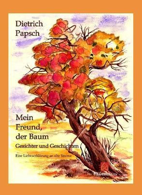 Mein Freund, der Baum von Papsch,  Dietrich