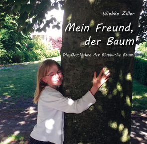 Mein Freund, der Baum von Ziller,  Wiebke