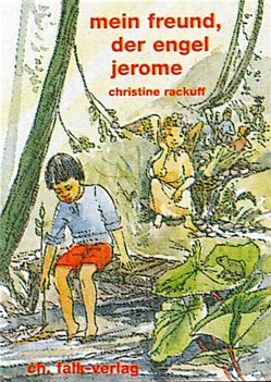 Mein Freund, der Engel Jerome von Rackuff,  Christine