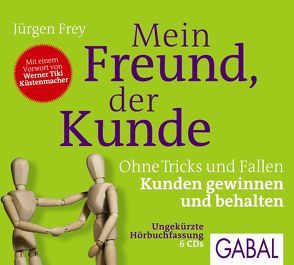 Mein Freund, der Kunde von Bergmann,  Gisa, Frey,  Jürgen, Karolyi,  Gilles