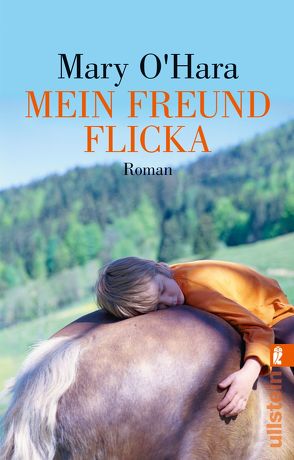 Mein Freund Flicka von O'Hara,  Mary