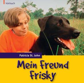 Mein Freund Frisky von Carstens,  Benjamin, Caspari,  Christian, Kopp,  Daniel, St. John,  Patricia, Steinseifer,  Wolfgang