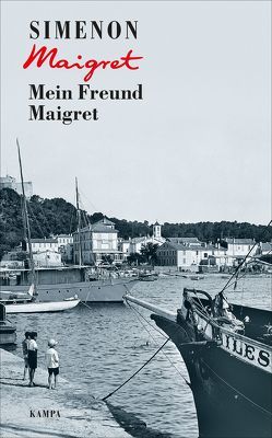 Mein Freund Maigret von Simenon,  Georges, Wille,  Hansjürgen;Klau,  Barbara;Brands,  Bärbel