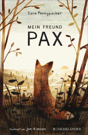 Mein Freund Pax von Klassen,  Jonathan, Kollmann,  Birgitt, Pennypacker,  Sara