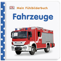 Mein Fühlbilderbuch. Fahrzeuge von Jaekel,  Franziska