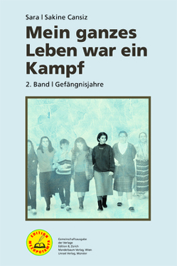 Mein ganzes Leben war ein Kampf – Bd. 2 von Cansiz,  Sakine